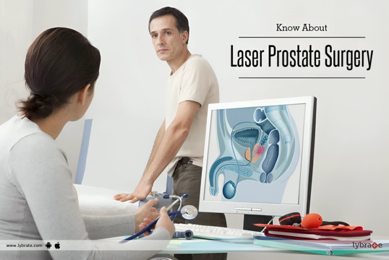 Prostate Laser Surgery: A Breakthrough In Targeted Treatment